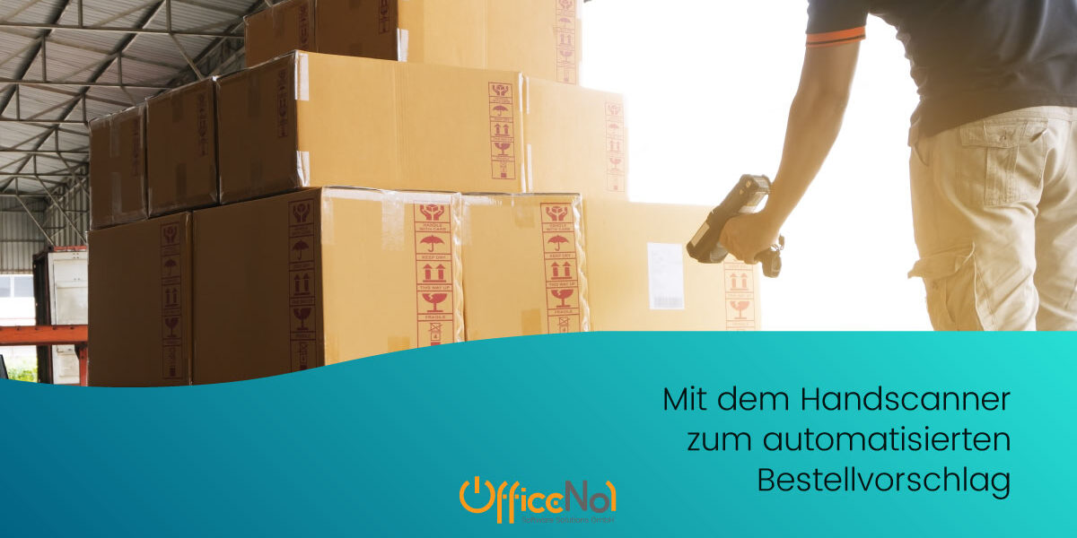 OfficeNo1 Bestellvorschlag mit Handscanner
